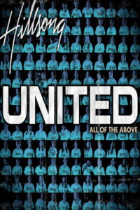 Hillsong United: All of the Above (2007)