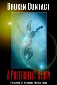 Прерванный контакт: история о полтергейсте (2020)