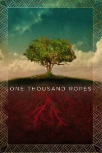 Тысяча верёвок (2016)