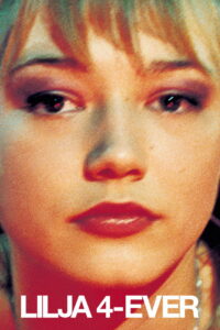 Лиля навсегда (2002)