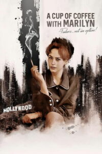 Чашка кофе с Мэрилин (2019)
