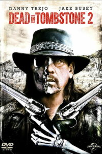 Мертвец из Тумстоуна 2 (2017)