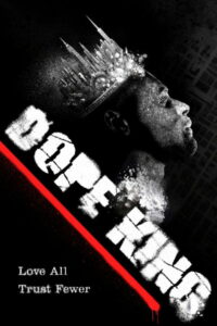 Dope King (2023)